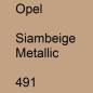 Preview: Opel, Siambeige Metallic, 491.